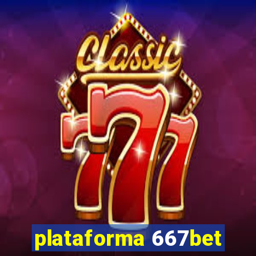 plataforma 667bet